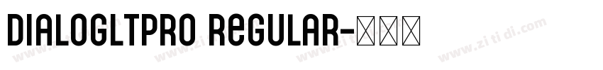DialogLTPro Regular字体转换